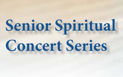 Senior Spiritual Concert Series